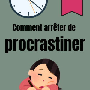 Comment arrêter de procrastiner
